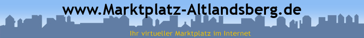 www.Marktplatz-Altlandsberg.de